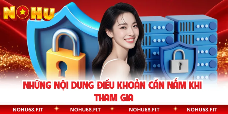 Những nội dung điều khoản cần nắm khi tham gia